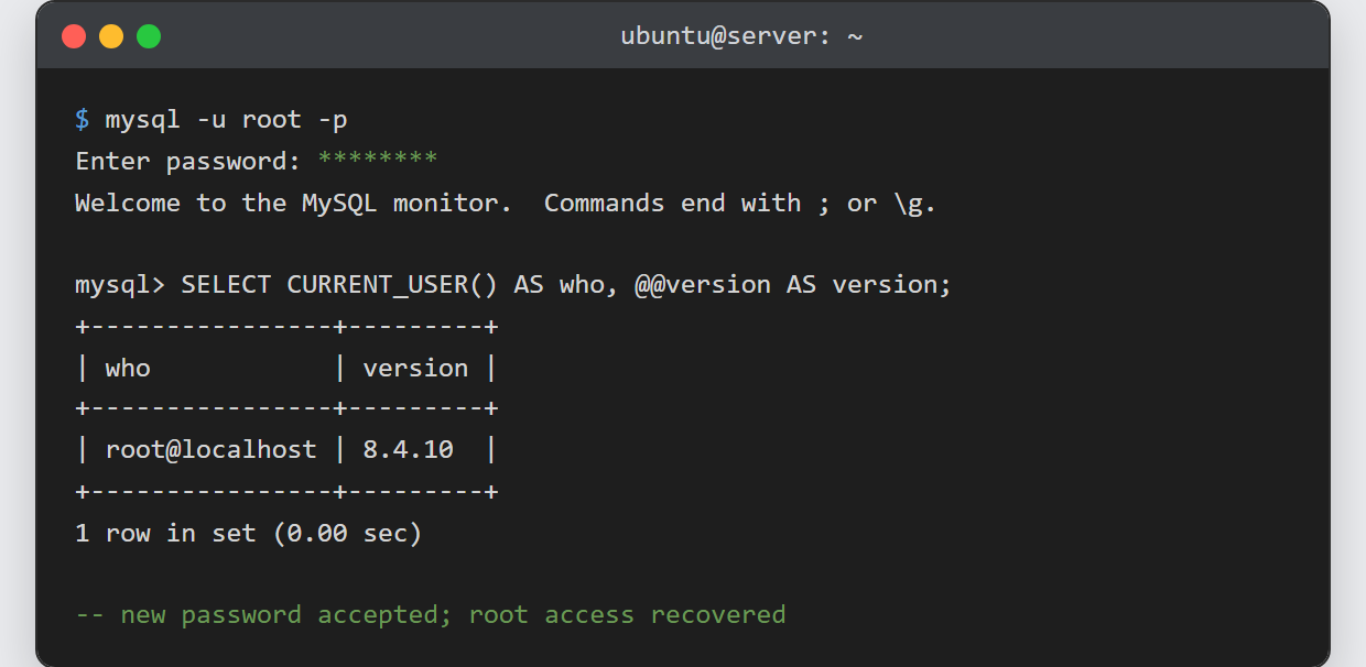 Reset the MySQL root password from the terminal: mysql login with the new password succeeding and SELECT CURRENT_USER returning root@localhost on version 8.4.10